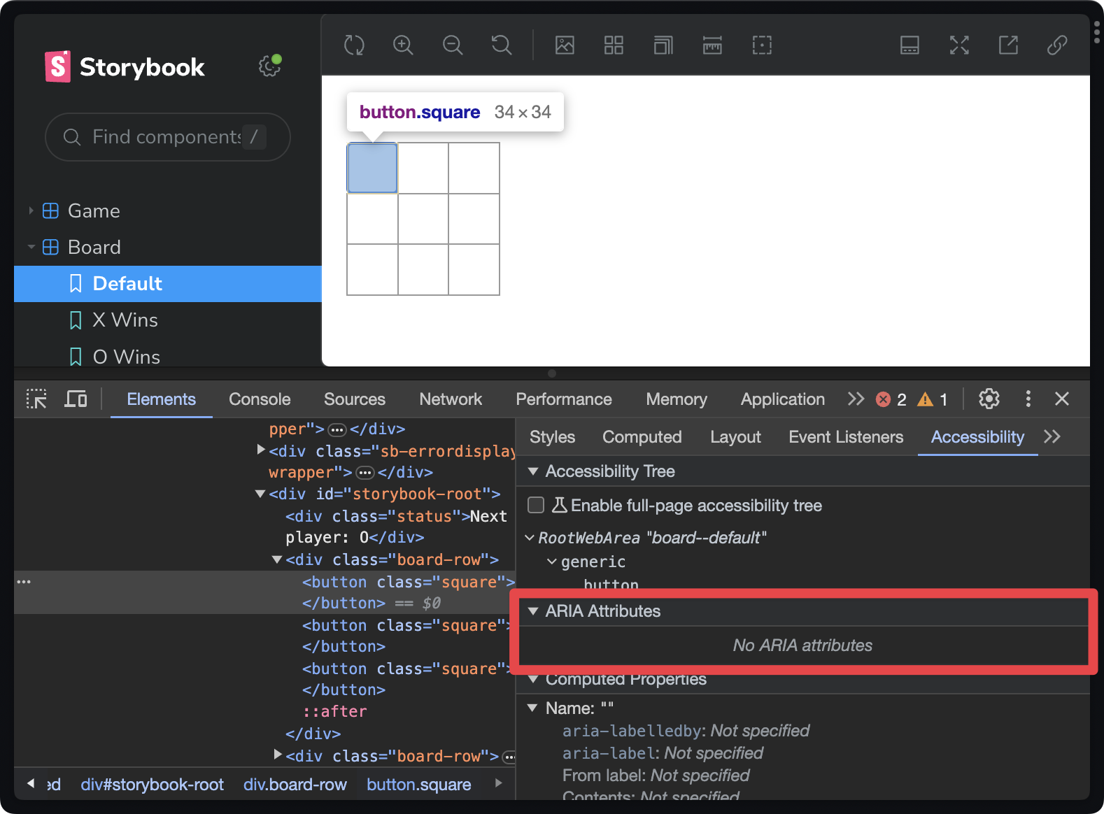 Storybook UI showing the tic-tac-toe game board. Chrome Dev Tools are open and we see that all square are identified only by the selector button.square. There is no content that makes each square accessible to assistive technologies.